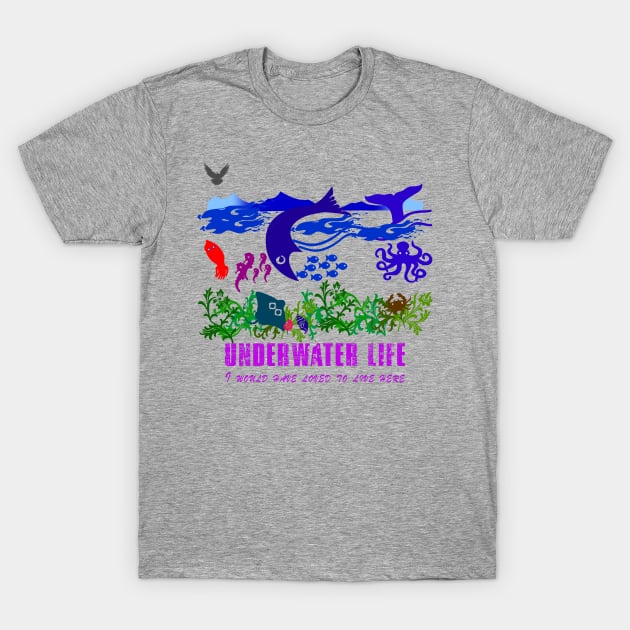 Underwater Life T-Shirt by AmmazingT